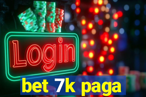 bet 7k paga